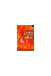 Historia da Neurologia no Brasil