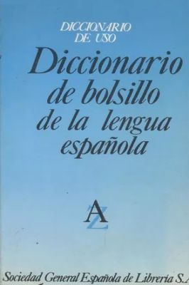 Diccionario de Bolsillo de La Lengua Espanola