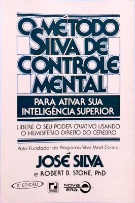 O Metodo Silva de Domínio da Mente