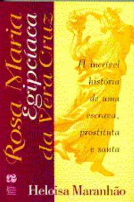 Rosa Maria Egipcíaca da Vera Cruz