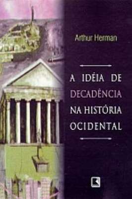 A ídeia de Decadencia na História Ocidental