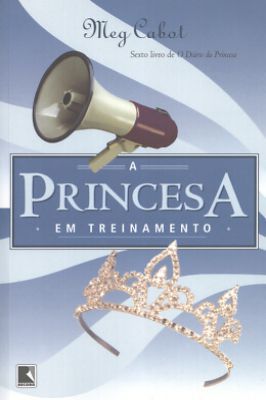 A princesa em treinamento Vol 6 Diário de uma princesa