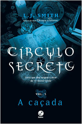 Círculo Secreto - a Caçada (volume 5)