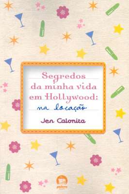 Segredos da Minha Vida Em Hollywood: na Locação