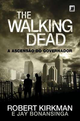 Ascensão do Governador (Col. : The Walking Dead