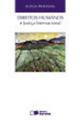 Direitos Humanos e Justiça Internacional