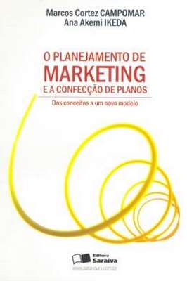 O Planejamento de Marketing e a Confecção de Planos - dos Conceitos A