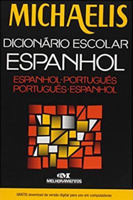 Dicionário Escolar Espanhol-português / Português-espanhol - Com Cd