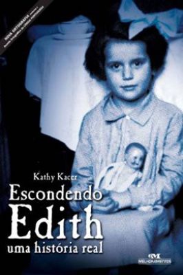 Escondendo Edith uma Historia Real