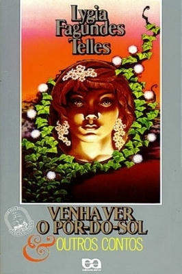 Venha Ver o Pôr-do-sol e Outros Contos