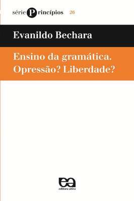 Ensino da gramática. Opressão? Liberdade?