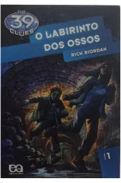 The 39 clues 1 - O labirinto dos ossos