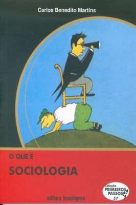 O Que é Sociologia - Coleção Primeiros Passos 57
