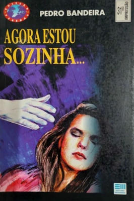 Agora Estou Sozinha...