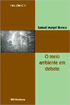 O Meio Ambiente Em Debate