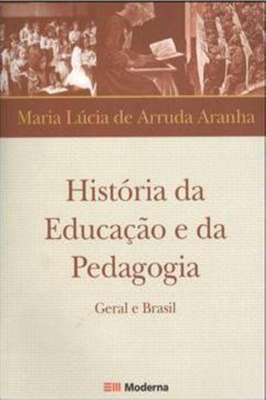 História da Educação e da Pedagogia: Geral e Brasil