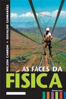 As Faces da Física - Volume Único - Ensino Médio