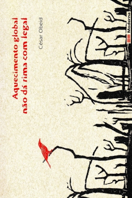 Aquecimento Global Não Dá Rima Com Legal