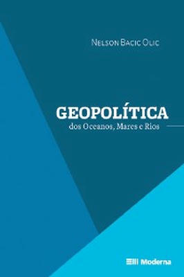 Geopolitica dos Oceanos, Mares e Rios