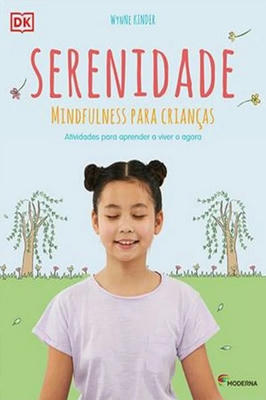 Serenidade: Mindfulness para Crianças