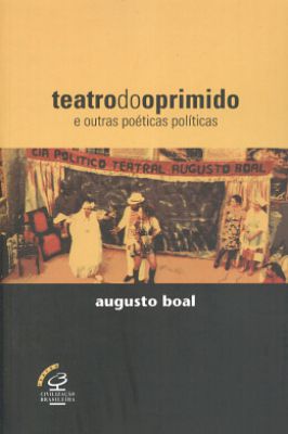 Teatro do Oprimido e Outras Poéticas Políticas