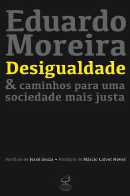 Desigualdade & Caminhos para uma Sociedade Mais Justa