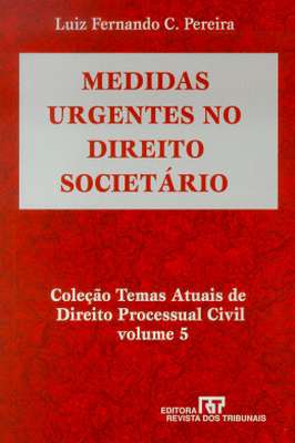 Medidas Urgentes no Direito Societário
