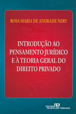Introdução ao Pensamento Jurídico e à Teoria Geral do Direito Privado