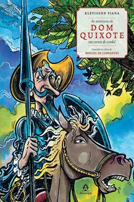 As Aventuras de Dom Quixote Em Versos de Cordel
