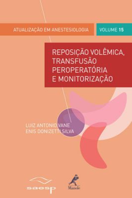 Reposição Volêmica, Transfusão Peroperatória - Volume 15
