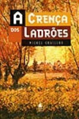 A Crença dos Ladrões