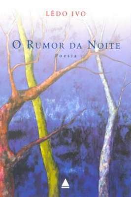 O Rumor da Noite - Poesia