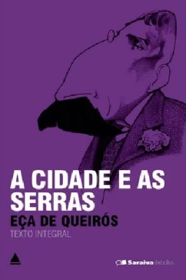 A Cidade e as Serras