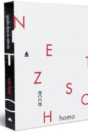 Ecce homo: Como cheguei a ser o que sou