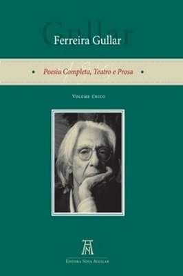 Poesia Completa, Teatro e Prosa