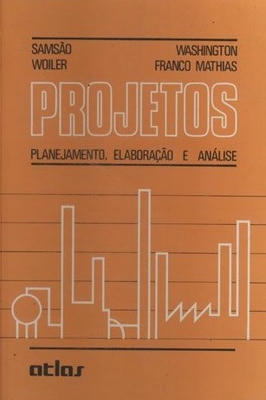 Projetos - Planejamento, Elaboração e Análise