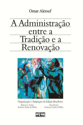 A Administração Entre a Tradição e a Renovação