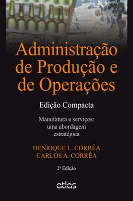 Administração de Produção e de Operações - Edição Compacta