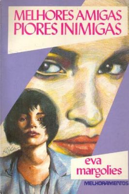 Melhores Amigas Piores Inimigas