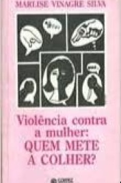 Violência contra a mulher: Quem mete a colher?