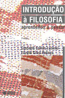 Introdução à Filosofia: Aprendendo a Pensar