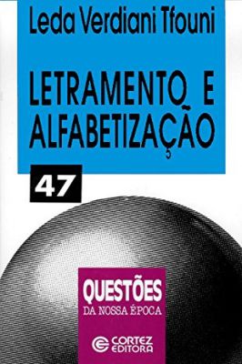 Letramento e Alfabetização - Questões da Nossa época 47
