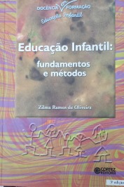 Educação infantil: fundamentos e métodos