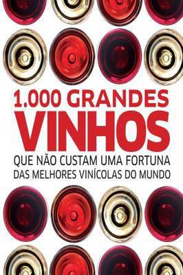 1. 000 Grandes Vinhos