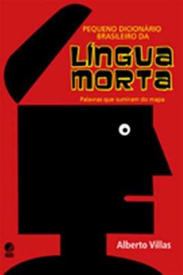 Pequeno Dicionário Brasileiro da Língua Morta