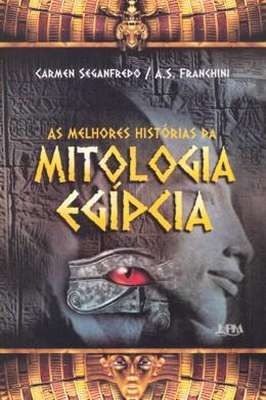 As Melhores Histórias da Mitologia Egípcia