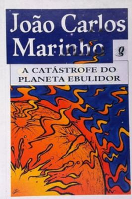 A Catástrofe do Planeta Ebulidor