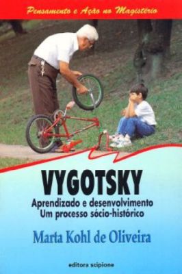 Vygotsky: Aprendizado e Desenvolvimento, um Processo Sócio-histórico