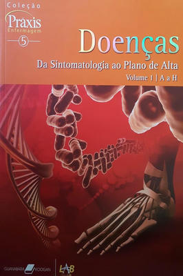 Doenças: da Sintomatologia ao Plano de Alta (vol. 1 e 2)