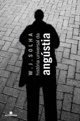 História Universal da Angústia